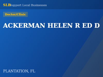 ACKERMAN HELEN R ED D — Doctor/Clinic in PLANTATION, FL