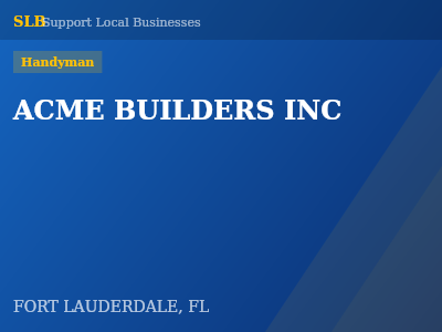 ACME BUILDERS INC — Handyman in FORT LAUDERDALE, FL