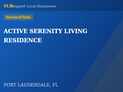 ACTIVE SERENITY LIVING RESIDENCE — Doctor/Clinic in FORT LAUDERDALE, FL