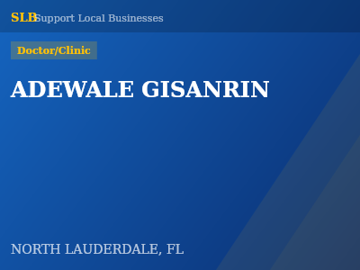 ADEWALE GISANRIN — Doctor/Clinic in NORTH LAUDERDALE, FL