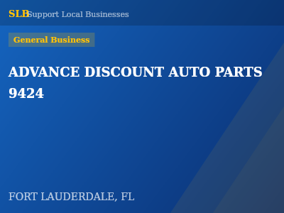 ADVANCE DISCOUNT AUTO PARTS 9424 — General Business in FORT LAUDERDALE, FL