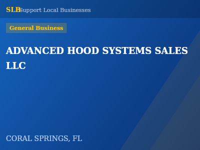 ADVANCED HOOD SYSTEMS SALES LLC — General Business in CORAL SPRINGS, FL