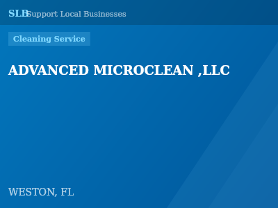 ADVANCED MICROCLEAN ,LLC — Cleaning Service in WESTON, FL