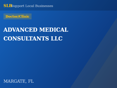 ADVANCED MEDICAL CONSULTANTS LLC — Doctor/Clinic in MARGATE, FL