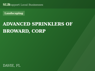 ADVANCED SPRINKLERS OF BROWARD, CORP — Landscaping in DAVIE, FL
