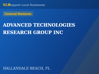 ADVANCED TECHNOLOGIES RESEARCH GROUP INC — General Business in HALLANDALE BEACH, FL