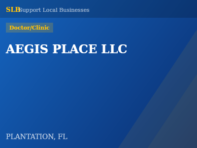 AEGIS PLACE LLC — Doctor/Clinic in PLANTATION, FL