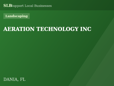 AERATION TECHNOLOGY INC — Landscaping in DANIA, FL