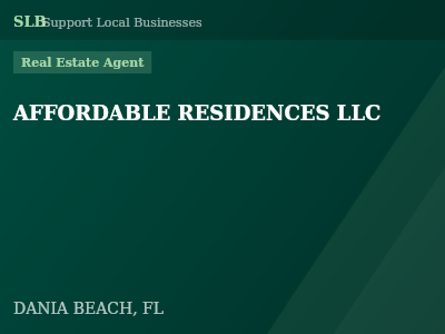 AFFORDABLE RESIDENCES LLC — Real Estate Agent in DANIA BEACH, FL
