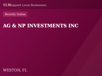 AG & NP INVESTMENTS INC — Beauty Salon in WESTON, FL