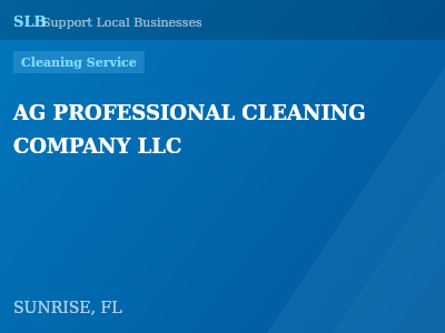 AG PROFESSIONAL CLEANING COMPANY LLC — Cleaning Service in SUNRISE, FL