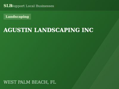 AGUSTIN LANDSCAPING INC — Landscaping in WEST PALM BEACH, FL