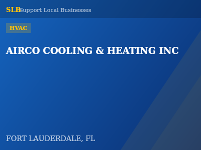 AIRCO COOLING & HEATING INC — HVAC in FORT LAUDERDALE, FL
