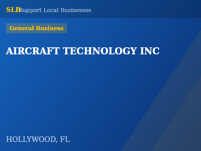 AIRCRAFT TECHNOLOGY INC — General Business in HOLLYWOOD, FL
