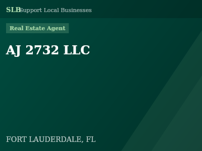 AJ 2732 LLC — Real Estate Agent in FORT LAUDERDALE, FL
