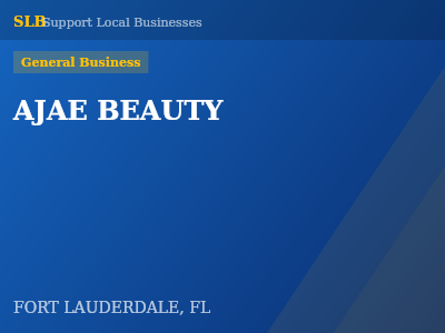 AJAE BEAUTY — General Business in FORT LAUDERDALE, FL