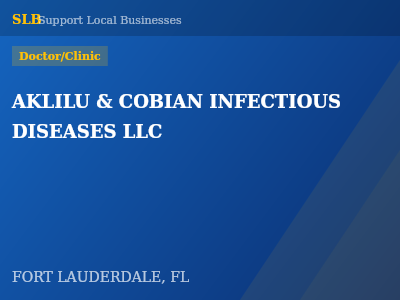 AKLILU & COBIAN INFECTIOUS DISEASES LLC — Doctor/Clinic in FORT LAUDERDALE, FL