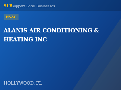 ALANIS AIR CONDITIONING & HEATING INC — HVAC in HOLLYWOOD, FL