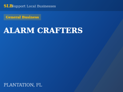 ALARM CRAFTERS — General Business in PLANTATION, FL