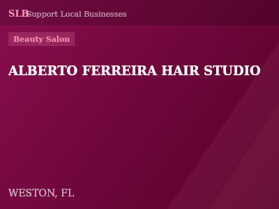 ALBERTO FERREIRA HAIR STUDIO — Beauty Salon in WESTON, FL