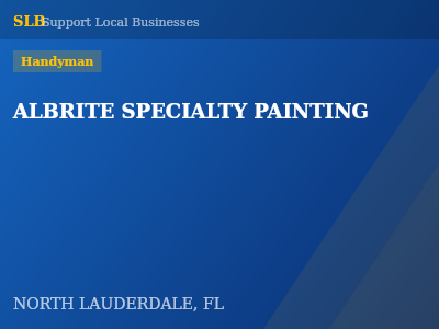 ALBRITE SPECIALTY PAINTING — Handyman in NORTH LAUDERDALE, FL