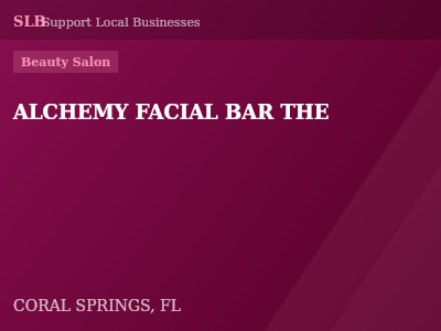 ALCHEMY FACIAL BAR THE — Beauty Salon in CORAL SPRINGS, FL