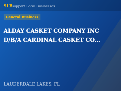 ALDAY CASKET COMPANY INC D/B/A CARDINAL CASKET COMPANY — General Business in LAUDERDALE LAKES, FL