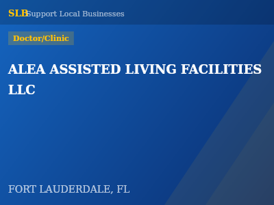 ALEA ASSISTED LIVING FACILITIES LLC — Doctor/Clinic in FORT LAUDERDALE, FL