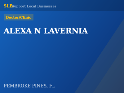 ALEXA N LAVERNIA — Doctor/Clinic in PEMBROKE PINES, FL