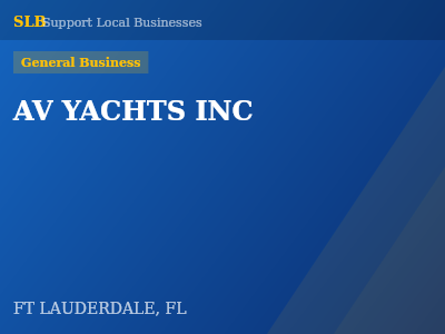 AV YACHTS INC — General Business in FT LAUDERDALE, FL