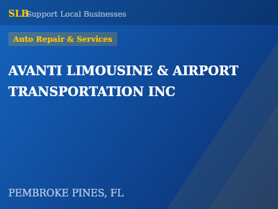 AVANTI LIMOUSINE & AIRPORT TRANSPORTATION INC — Auto Repair & Services in PEMBROKE PINES, FL