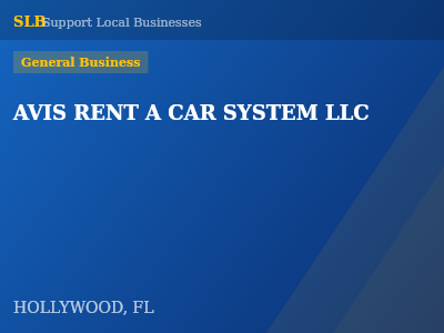 AVIS RENT A CAR SYSTEM LLC — General Business in HOLLYWOOD, FL