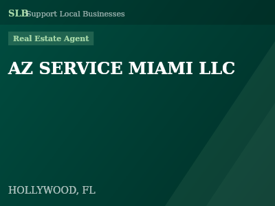 AZ SERVICE MIAMI LLC — Real Estate Agent in HOLLYWOOD, FL