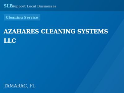 AZAHARES CLEANING SYSTEMS LLC — Cleaning Service in TAMARAC, FL
