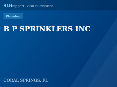 B P SPRINKLERS INC — Plumber in CORAL SPRINGS, FL