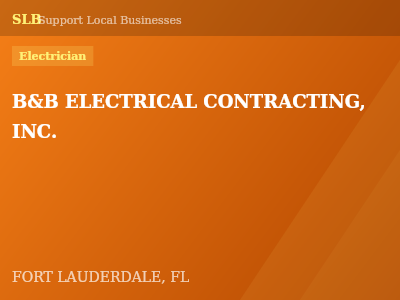 B&B ELECTRICAL CONTRACTING, INC. — Electrician in FORT LAUDERDALE, FL