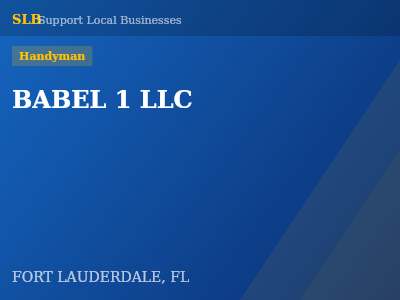 BABEL 1 LLC — Handyman in FORT LAUDERDALE, FL