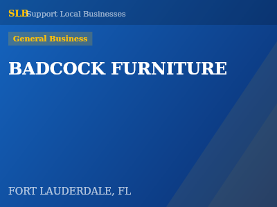 BADCOCK FURNITURE — General Business in FORT LAUDERDALE, FL