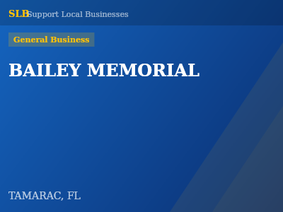 BAILEY MEMORIAL — General Business in TAMARAC, FL