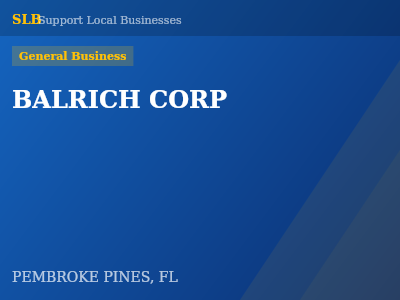 BALRICH CORP — General Business in PEMBROKE PINES, FL