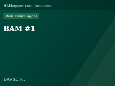 BAM #1 — Real Estate Agent in DAVIE, FL