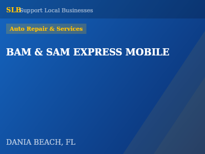 BAM & SAM EXPRESS MOBILE — Auto Repair & Services in DANIA BEACH, FL