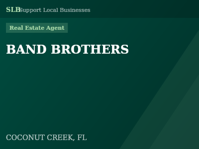 BAND BROTHERS — Real Estate Agent in COCONUT CREEK, FL