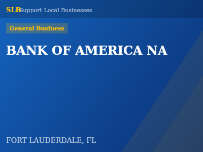BANK OF AMERICA NA — General Business in FORT LAUDERDALE, FL