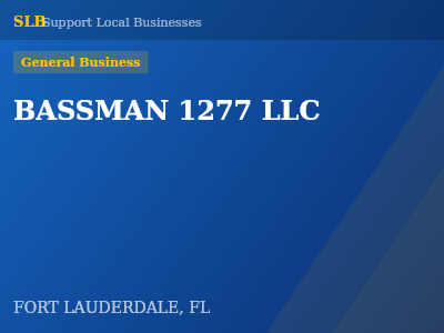 BASSMAN 1277 LLC — General Business in FORT LAUDERDALE, FL