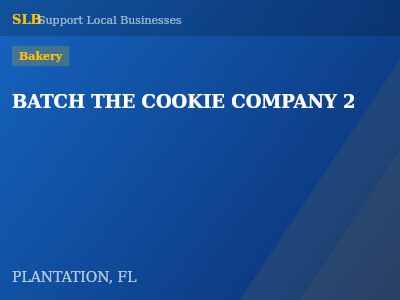 BATCH THE COOKIE COMPANY 2 — Bakery in PLANTATION, FL