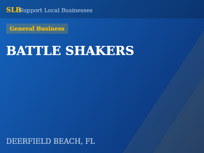 BATTLE SHAKERS — General Business in DEERFIELD BEACH, FL