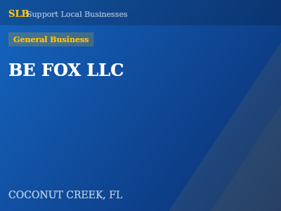 BE FOX LLC — General Business in COCONUT CREEK, FL