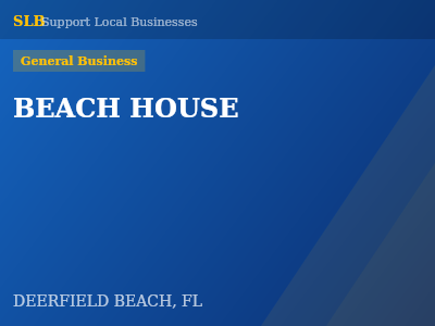 BEACH HOUSE — General Business in DEERFIELD BEACH, FL