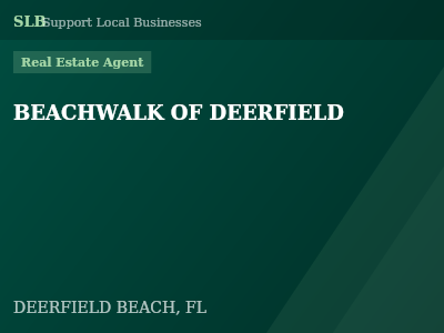 BEACHWALK OF DEERFIELD — Real Estate Agent in DEERFIELD BEACH, FL